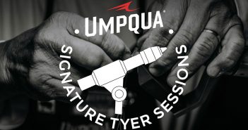 Umpqua signature tyer sessions.