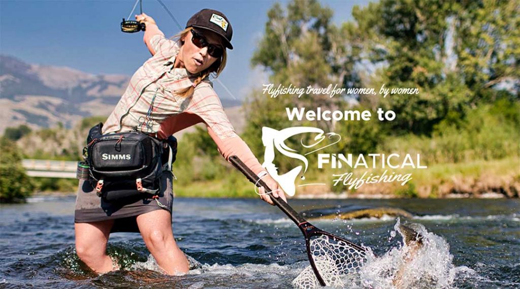 Finatical Flyfishing tailors world travel for women anglers
