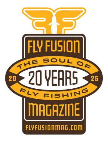 Fly Fusion Magazine 20th anniversary logo, featuring the text "The Soul of Fly Fishing" and "2025" with the website flyfusionmag.com at the bottom.