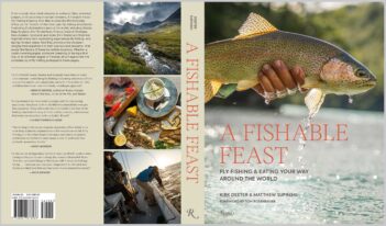 Book cover titled "A Fishable Feast" featuring a close-up of a trout, fly fishing scenes, and prepared fish dishes, highlighting global fly fishing and culinary experiences.
