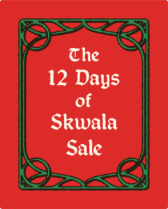 Red background with a green decorative border and white text that reads, "The 12 Days of Skwala Sale.